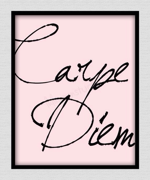 Carpe Diem